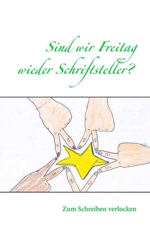 Sind wir Freitag wieder Schriftsteller? - 