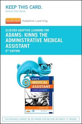Elsevier Adaptive Learning for Kinn's the Administrative Medical Assistant (Access Card) - Alexandra Patricia Adams