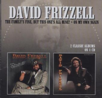 The Family's Fine / On My Own Again, 1 Audio-CD - David Frizzell