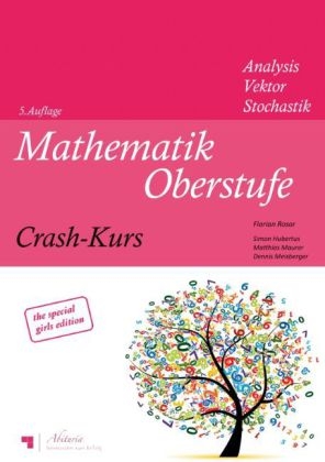 Mathematik Oberstufe - Florian Rosar, Simon Hubertus, Dennis Meisberger, Matthias Maurer