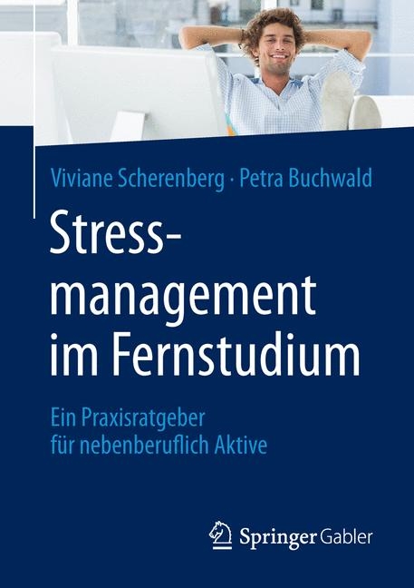 Stressmanagement im Fernstudium - Viviane Scherenberg, Petra Buchwald