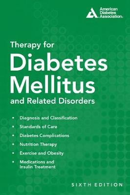 Therapy for Diabetes Mellitus and Related Disorders - 