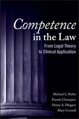 Competence in the Law - Michael L. Perlin, Pamela R. Champine, Henry A. Dlugacz, Mary Connell