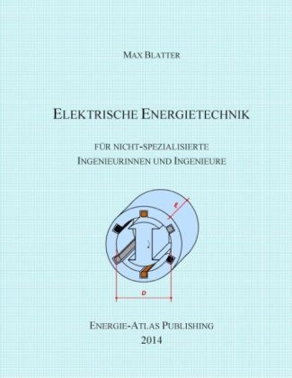 Elektrische Energietechnik - Max Blatter