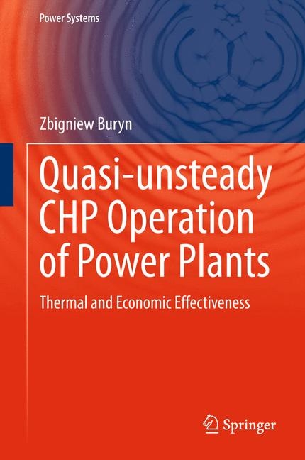 Quasi-unsteady CHP Operation of Power Plants - Zbigniew Buryn