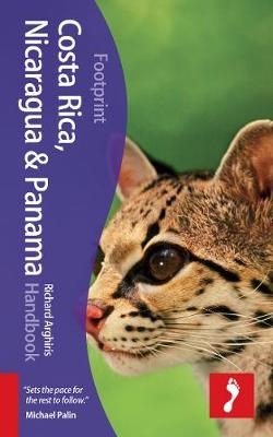 Costa Rica, Nicaragua & Panama Footprint Handbook - Richard Arghiris