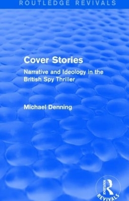 Cover Stories (Routledge Revivals) - Michael Denning