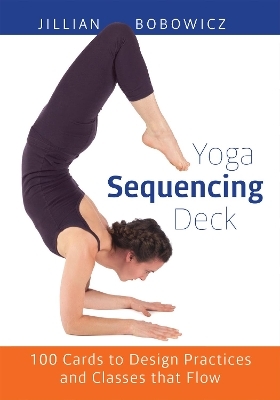 Yoga Sequencing Deck - Jillian Bobowicz