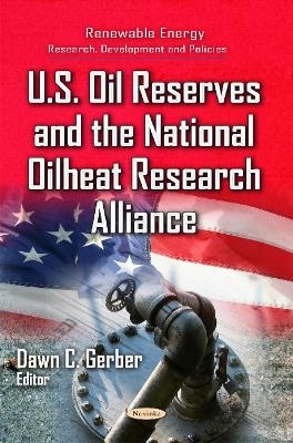 U.S. Oil Reserves & the National Oilheat Research Alliance - 