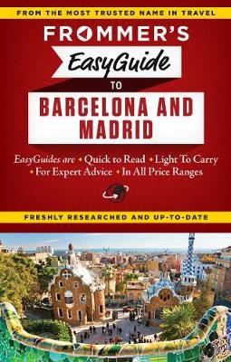Frommer's EasyGuide to Barcelona and Madrid - Patricia Harris, David Lyon
