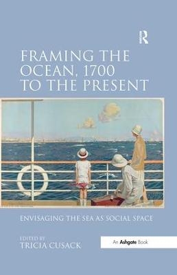Framing the Ocean, 1700 to the Present - 