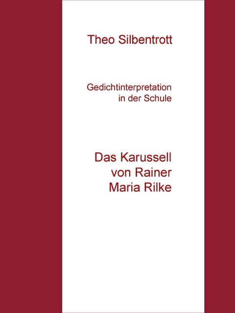 Gedichtinterpretation in der Schule -  Theo Silbentrott