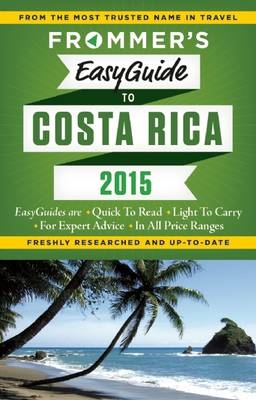 Frommer's EasyGuide to Costa Rica 2015 - Eliot Greenspan
