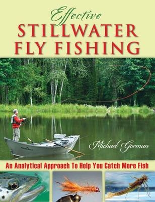 Effective Stillwater Fly Fishing - Michael Gorman