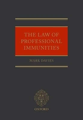 The Law of Professional Immunities - Mark Davies