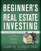 Beginner's Guide to Real Estate Investing -  Gary W. Eldred