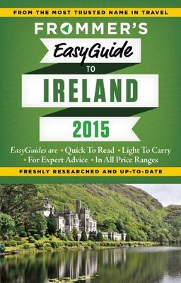 Frommer's EasyGuide to Ireland 2015 - Jack Jewers