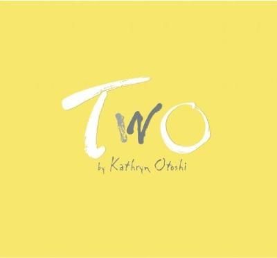 Two - Kathryn Otoshi