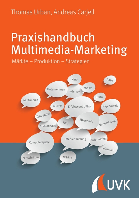 Praxishandbuch Multimedia Marketing -  Thomas Urban,  Andreas Carjell