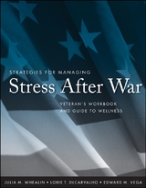 Strategies for Managing Stress After War -  Lorie T. DeCarvalho,  PhD Edward M. Vega,  Julia M. Whealin