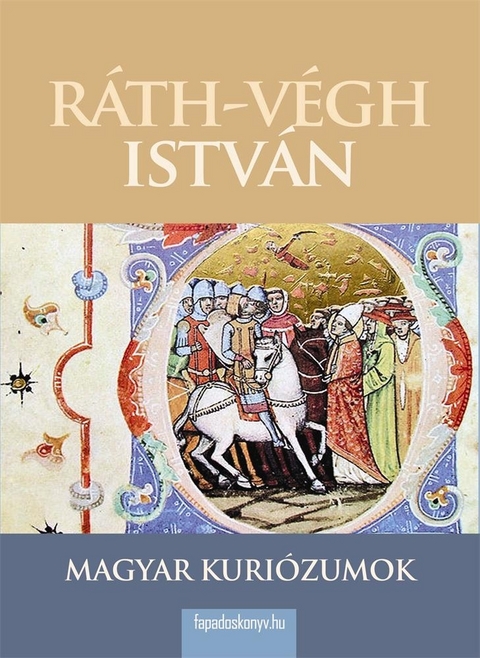 Magyar kuriózumok - István Ráth-Végh