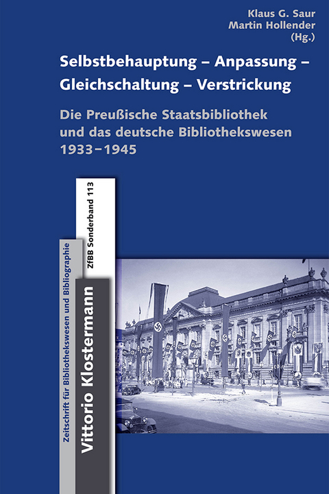 Selbstbehauptung – Anpassung – Gleichschaltung – Verstrickung - 