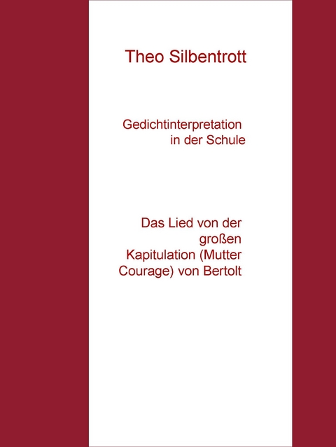 Gedichtinterpretation in der Schule -  Theo Silbentrott