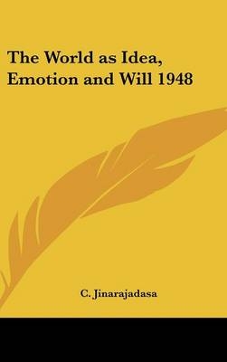 The World as Idea, Emotion and Will 1948 - C Jinarajadasa