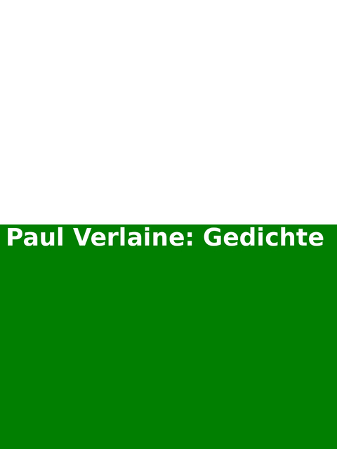 Paul Verlaine: Gedichte - Paul Verlaine