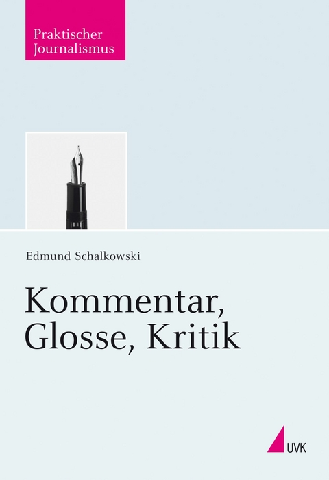 Kommentar, Glosse, Kritik -  Edmund Schalkowski