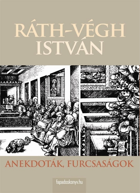 Anekdoták, furcsaságok - István Ráth-Végh