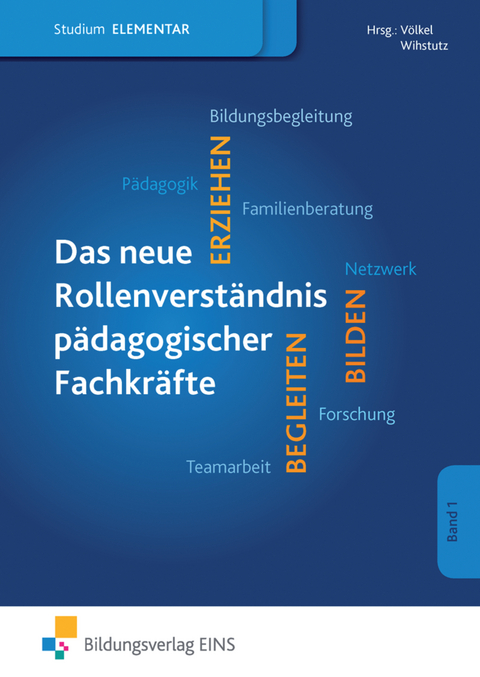 Das berufliche Selbstverständnis pädagogischer Fachkräfte - Fabian Lamp, Iris Nentwig-Gesemann, Ludger Pesch, Tim Rohrmann, Juliana Schiwarov, Petra Völkel, Anne Wihstutz, Katja Braukhane, Christiane Ehmann