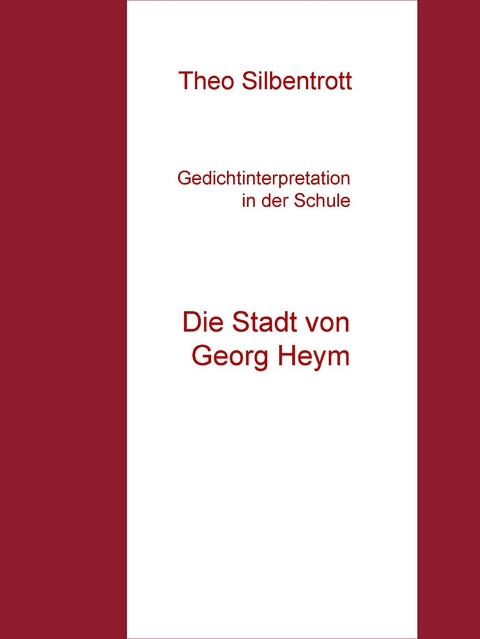 Gedichtinterpretation in der Schule -  Theo Silbentrott