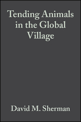 Tending Animals in the Global Village - David M. Sherman