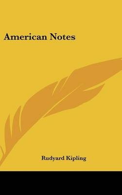 American Notes - Rudyard Kipling