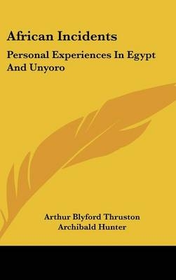 African Incidents - Arthur Blyford Thruston