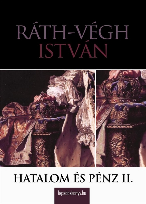 Hatalom és pénz II. rész - István Ráth-Végh