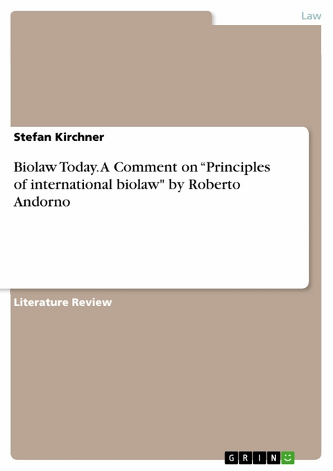 Biolaw Today. A Comment on “Principles of international biolaw" by Roberto Andorno - Stefan Kirchner