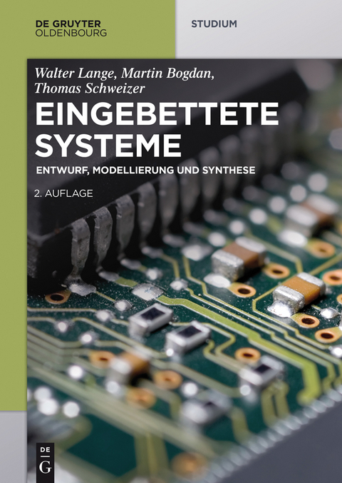 Eingebettete Systeme - Walter Lange, Martin Bogdan, Thomas Schweizer