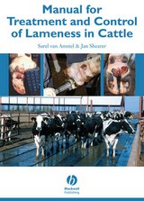 Manual for Treatment and Control of Lameness in Cattle -  Sarel van Amstel,  Jan Shearer