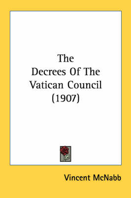 The Decrees Of The Vatican Council (1907) - 