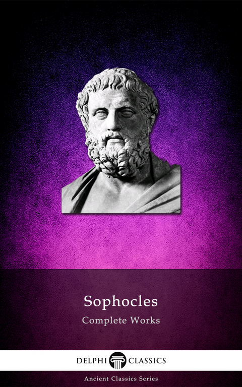 Delphi Complete Works of Sophocles (Illustrated) -  Sophocles