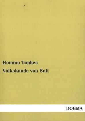 Volkskunde von Bali - Hommo Tonkes