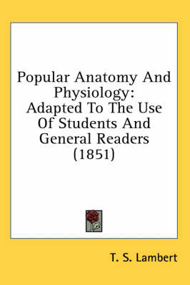 Popular Anatomy And Physiology - T S Lambert