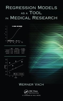 Regression Models as a Tool in Medical Research - Werner Vach