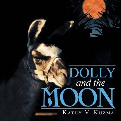 Dolly and the Moon - Kathy V Kuzma