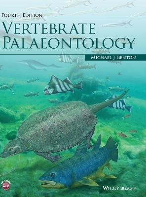 Vertebrate Palaeontology - Michael J. Benton