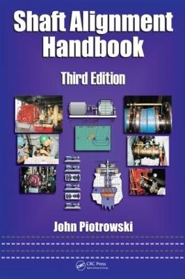 Shaft Alignment Handbook - John Piotrowski