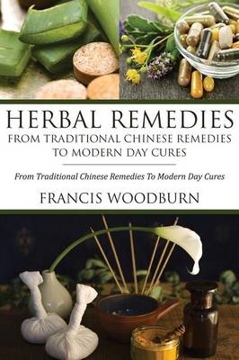 Herbal Remedies -  Woodburn Francis, Francis Woodburn