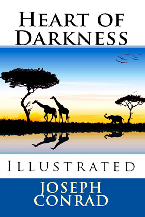 Heart of Darkness -  Joseph Conrad